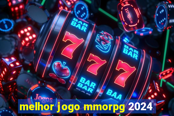 melhor jogo mmorpg 2024